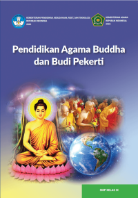 Pendidikan Agama Buddha dan Budi Pekerti untuk SMP Kelas IX