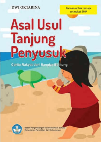 Asal-Usul Tanjung Penyusuk : cerita rakyat dari Bangka Belitung
