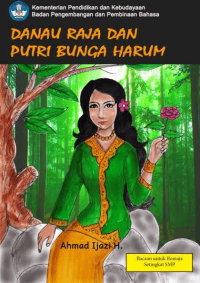 Danau Raja dan Putri Bunga Harum