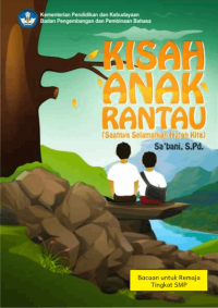 Kisah Anak Rantau (Saatnya Selamatkan Hutan Kita)