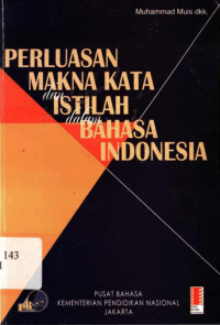 Perluasan Makna Kata dan Istilah dalam Bahasa Indonesia