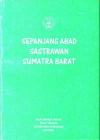 Sepanjang Abad Sastrawan Sumatera Barat